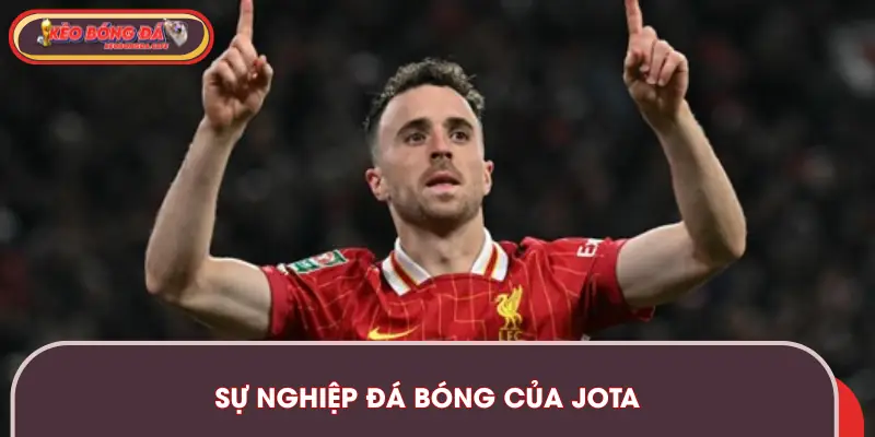 Giới thiệu về sự nghiệp đá bóng của Jota